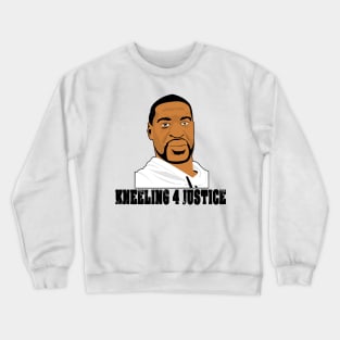 kneeling for justice - george floyd Crewneck Sweatshirt